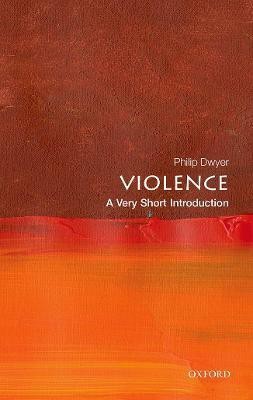 Violence(English, Paperback, Dwyer Philip)