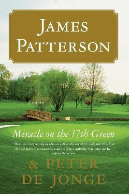 Miracle on the 17th Green(English, Paperback, Patterson James)