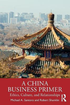 A China Business Primer(English, Paperback, Santoro Michael A.)