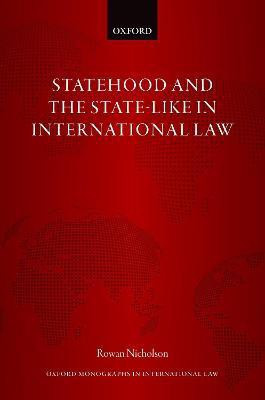 Statehood and the State-Like in International Law(English, Hardcover, Nicholson Rowan)