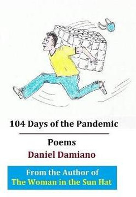 104 Days of the Pandemic(English, Paperback, Damiano Daniel)