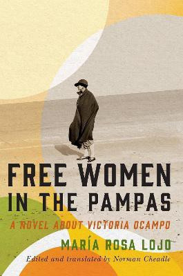 Free Women in the Pampas(English, Electronic book text, Lojo Maria Rosa)