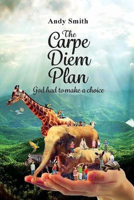 The CARPE DIEM Plan(English, Paperback, Smith Andy)
