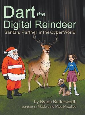 Dart the Digital Reindeer(English, Hardcover, Butterworth Byron)