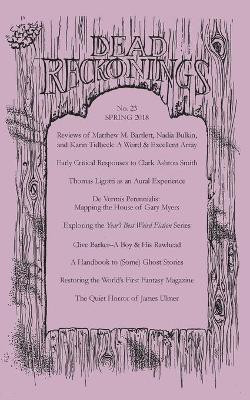Dead Reckonings No. 23 (Spring 2018)(English, Paperback, unknown)
