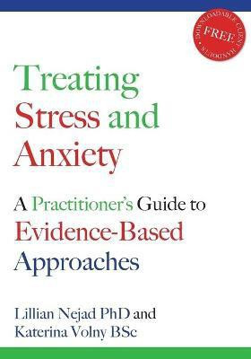 Treating Stress and Anxiety(English, Paperback, Nejad Lillian PhD)