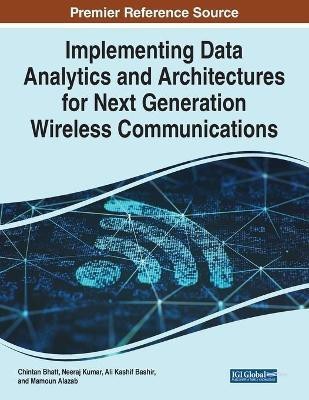 Implementing Data Analytics and Architectures for Next Generation Wireless Communications(English, Paperback, unknown)