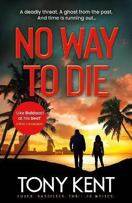 No Way to Die(English, Hardcover, Kent Tony)