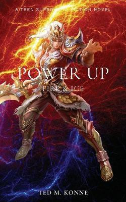 Power Up(English, Paperback, Konne Ted M)