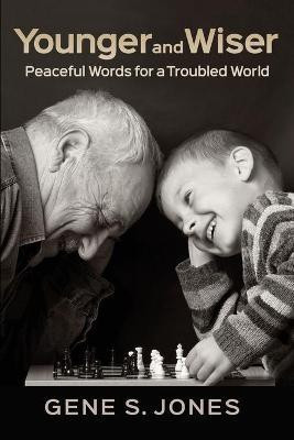 Younger and Wiser(English, Paperback, Jones Gene S)