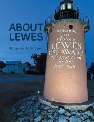 About Lewes(English, Paperback, Vansciver James H Dr)