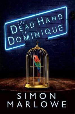 The Dead Hand of Dominique(English, Paperback, Marlowe Simon)
