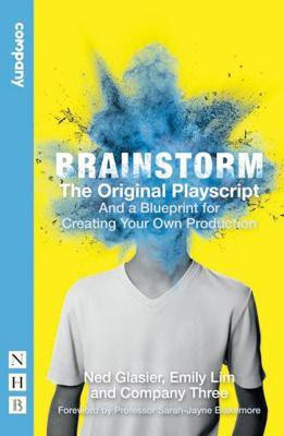 Brainstorm: The Original Playscript and a Blueprint for Creating Your Own Production (NHB Modern Plays)(English, Paperback, Glasier Ned)