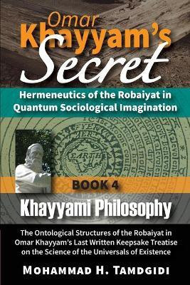Omar Khayyam's Secret(English, Paperback, Tamdgidi Mohammad H)