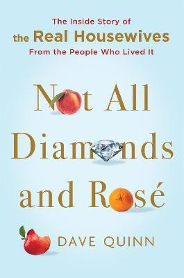 Not All Diamonds and Rose(English, Hardcover, Quinn Dave)