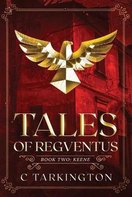 Tales of Regventus Book Two(English, Paperback, Tarkington C)
