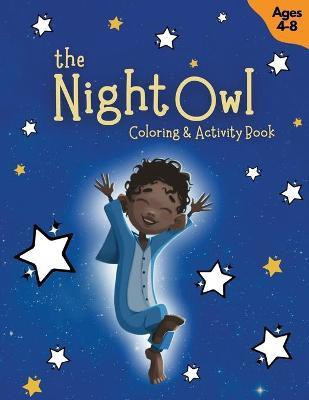 The Night Owl Coloring & Activity Book(English, Paperback, Lee Kim C)