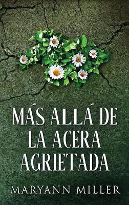 Mas Alla De La Acera Agrietada(Spanish, Hardcover, Miller Maryann)