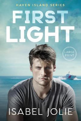 First Light(English, Paperback, Jolie Isabel)