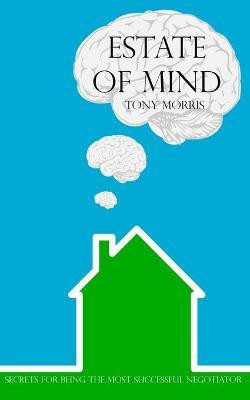 Estate of Mind(English, Paperback, Morris Tony)