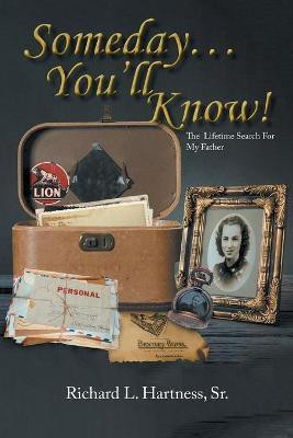 Someday... You'll Know!(English, Paperback, Hartness Richard L)