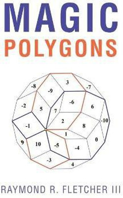 Magic Polygons(English, Paperback, Fletcher Raymond R III)