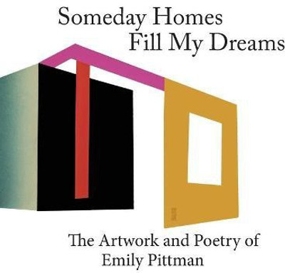 Sometime Homes Fill My Dreams(English, Paperback, Pittman Emily)