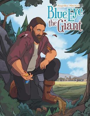 Blue Eye the Giant(English, Paperback, Mitchell Angelika)