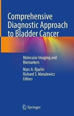 Comprehensive Diagnostic Approach to Bladder Cancer(English, Hardcover, unknown)