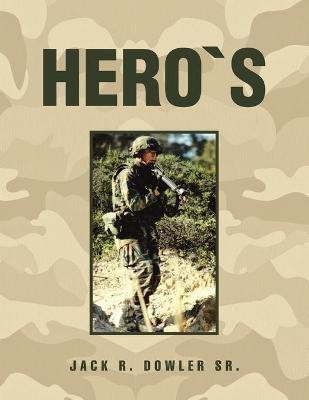 Hero`S(English, Paperback, Dowler Jack R Sr)