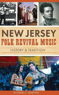 New Jersey Folk Revival Music(English, Hardcover, Gabriele Michael C)