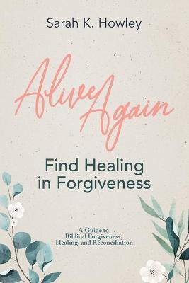 Alive Again(English, Paperback, Howley Sarah)