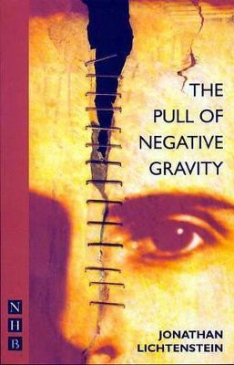 The Pull of Negative Gravity(English, Paperback, Lichtenstein Jonathan)