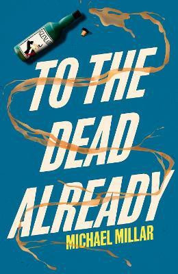 To the Dead Already: 2(English, Paperback, Millar Michael)