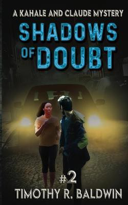 Shadows of Doubt(English, Paperback, Baldwin Timothy R)
