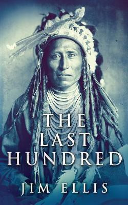 The Last Hundred(English, Paperback, Ellis Jim)