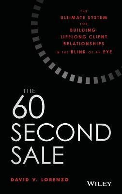 The 60 Second Sale(English, Hardcover, Lorenzo David V.)
