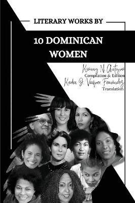 Literary Works by 10 Dominican Women(English, Paperback, unknown)