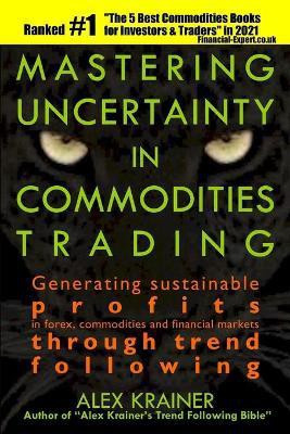 Mastering Uncertainty in Commodities Trading(English, Paperback, Krainer Alex)