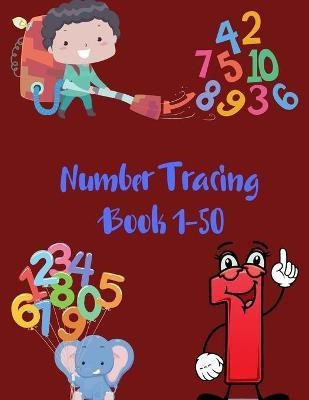 Number Tracing Book 1-50(English, Paperback, Sacoba Pointed)
