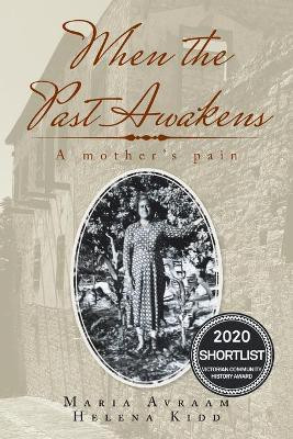 When the Past Awakens(English, Paperback, Kidd Helena)