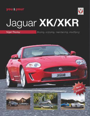 You & Your Jaguar Xk/Xkr(English, Paperback, Thorley Nigel)