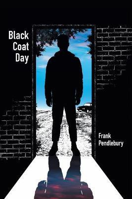 Black Coat Day(English, Paperback, Pendlebury Frank)