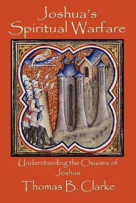 Joshua's Spiritual Warfare(English, Paperback, Clarke Thomas B)