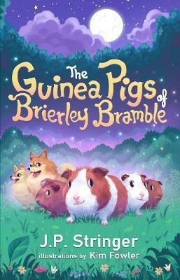 The Guinea Pigs of Brierley Bramble(English, Paperback, Stringer J.P.)