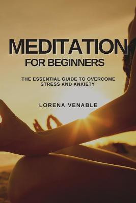Meditation for Beginners(English, Paperback, Venable Lorena)
