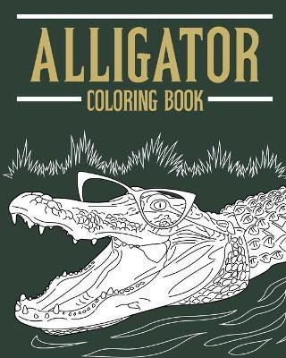 Alligator Coloring Book(English, Paperback, Paperland)