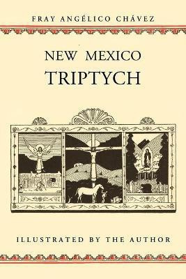 New Mexico Triptych(English, Paperback, Chavez Angelico)