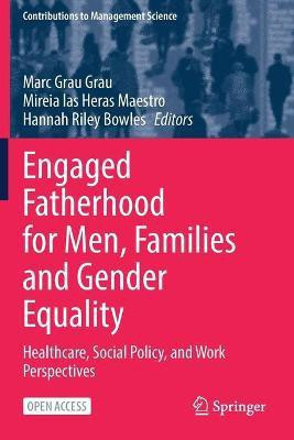 Engaged Fatherhood for Men, Families and Gender Equality(English, Paperback, unknown)