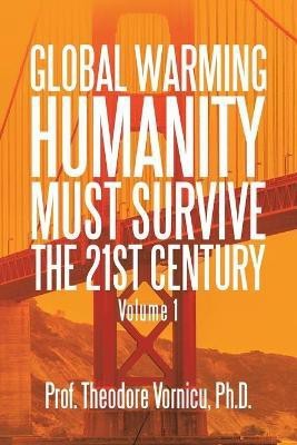 Global Warming(English, Paperback, Vornicu Prof Theodore PH D)